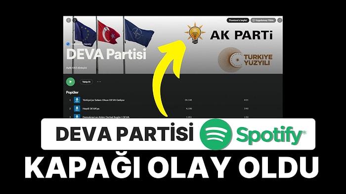 DEVA Partisi'nin Onaylı Spotify Hesabının Kapağında AK Parti Logosunun Yer Alması Gündem Oldu