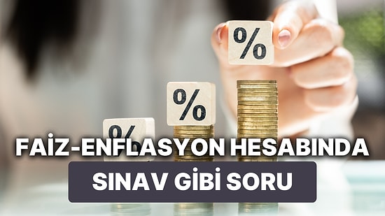 Ekonomist Tunç Şatıroğlu'nun IQ Ölçen Faiz ve Enflasyon Sorusu