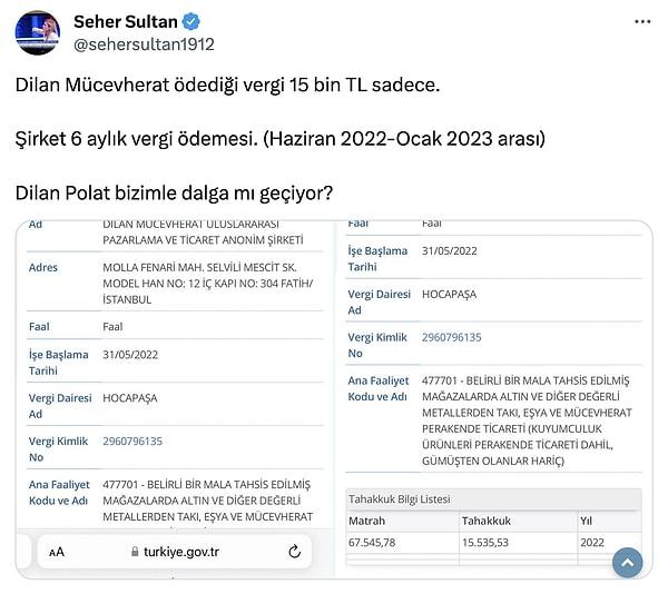 Gazeteci Sultan, "Dilan Mücevherat'ın 6 aylık vergi ödemesinin de 15 bin TL olduğunu" söyledi.