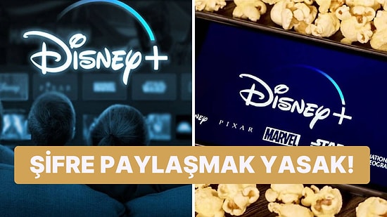 Ortak Hesap Kullananlar Yeni Üyelik Alacak: Netflix'ten Sonra Disney Plus da Şifre Yasağı Uygulaması Getirdi!