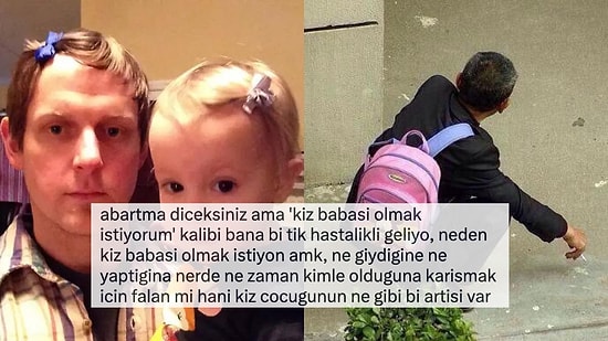 Erkeklerin Kız Çocuğu Hayallerini "Hastalıklı" Bulan Twitter Kullanıcısı Tartışma Yarattı