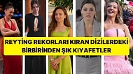 Son Zamanların Ses Getiren Dizilerinde Tercih Edilen Birbirinden Tarz Kıyafetler