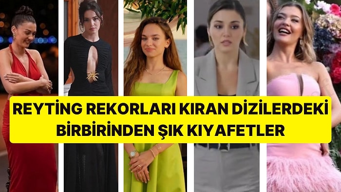 Son Zamanların Ses Getiren Dizilerinde Tercih Edilen Birbirinden Tarz Kıyafetler