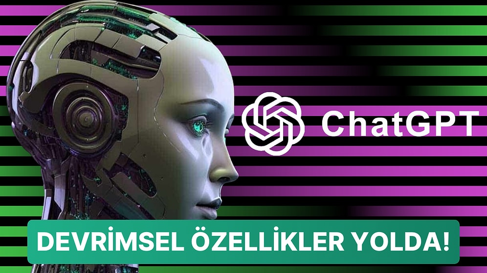 OpenAI Bizzat Duyurdu: Yeni ChatGPT Görebilecek, Duyabilecek ve Hatta Konuşabilecek!