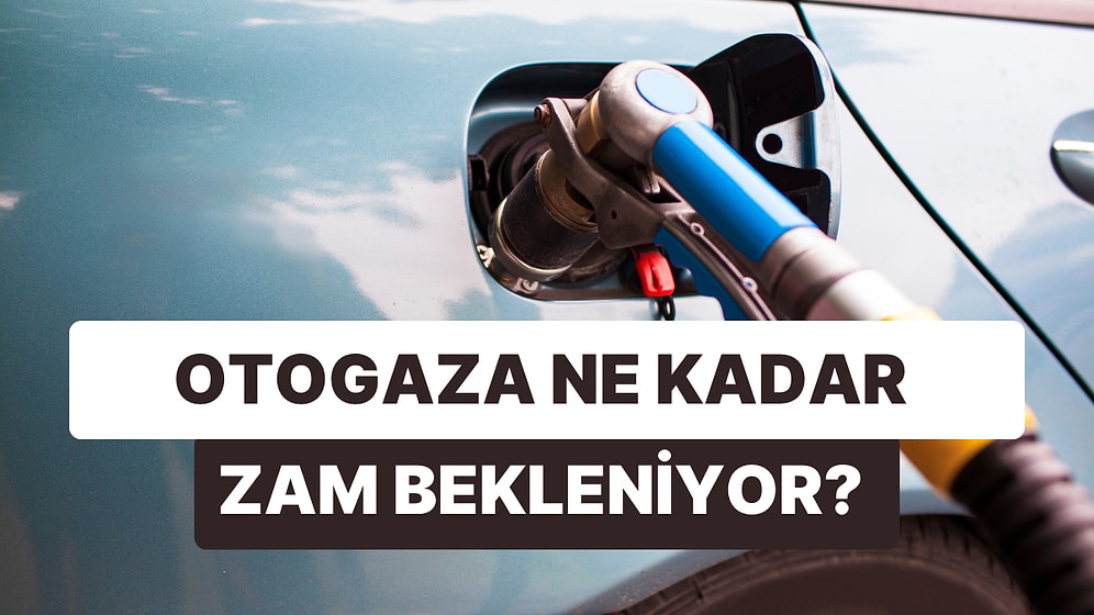 Biri İnerken Biri Çıkıyor: LPG'ye Zam Bekleniyor! Otogaza Ne Kadar Zam Gelecek?