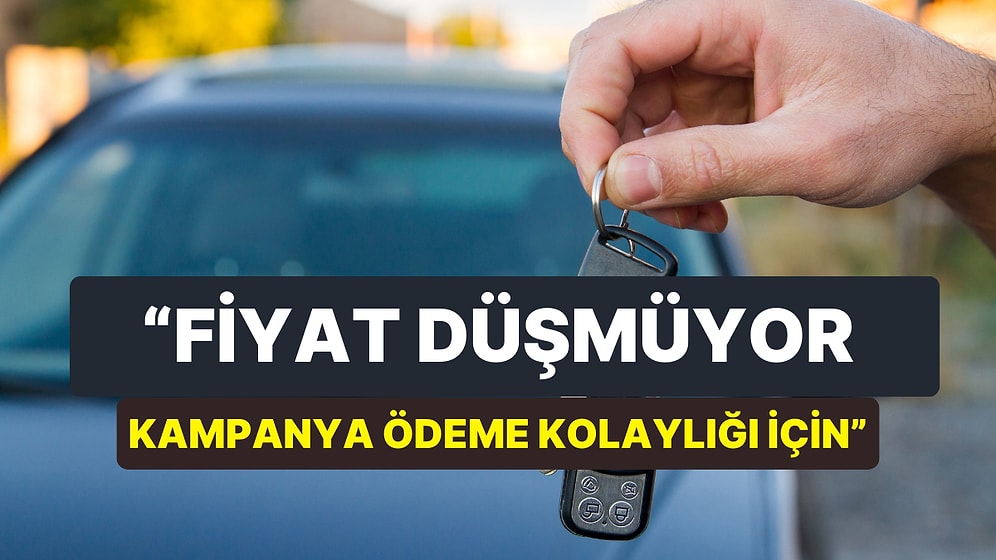 Geliyor mu Gelmekte Olan? Otomobilde Kampanyalar Fiyatları ve Kafaları Karıştırdı