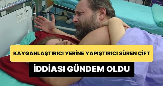 'Kayganlaştırıcı Süreceğine Yapıştırıcı Süren Çift' İddiası Sosyal Medyada Gündem Oldu