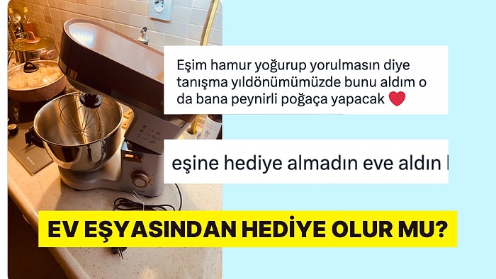 Özel Günlerinde Eşlerine Ev Eşyası Hediye Eden Erkekler Tartışma Yarattı