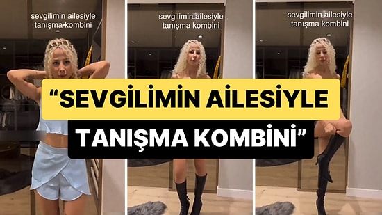 'Sevgilimin Ailesiyle Tanışma Kombini' Diyerek Mini Elbise Giyen Kadın Gündem Oldu