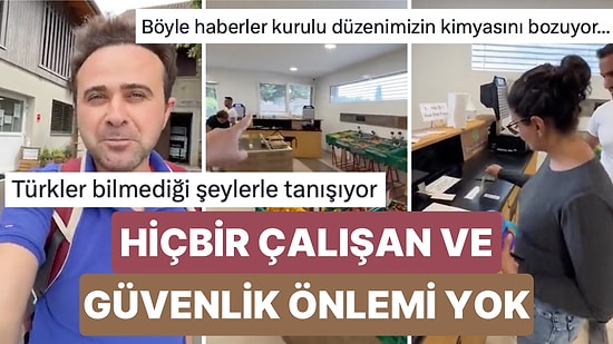 Bir Türk İsviçre'deki Bir Markette Hiçbir Çalışan ve Güvenlik Önleminin Olmaması Karşısında Şaşkınlığa Uğradı