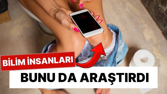 Bilim, 'Tuvalette Telefon Keyfine' El Attı: İşte Tehlikesi