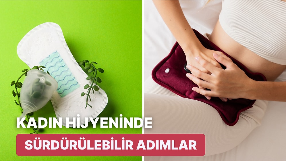 Kadın Sağlığı ve Hijyeni İçin Çevre Dostu Yaklaşıma Sahip 8 Sürdürülebilir Alışkanlık