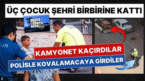 GTA Simülasyonu! Üç Çocuk Antalya'yı Birbirine Kattı: Kamyonet Kaçırıp, Polisi Peşlerine Taktılar