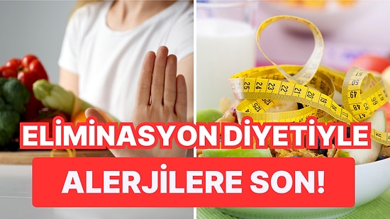 Gıda Alerjisinden mi Şüpheleniyorsun? Eliminasyon Diyetini Denemek Faydalı Olabilir!