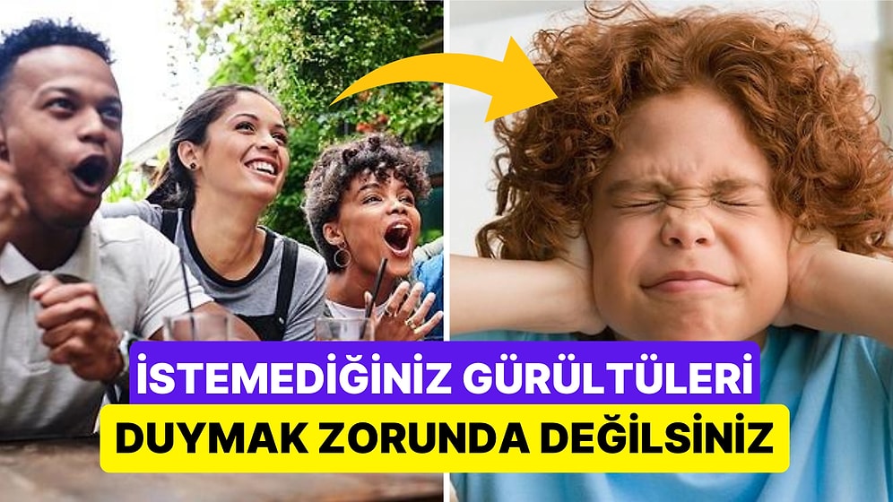 Hayatınızdaki Sinir Bozucu İnsanların Gürültülerini Sessize Almak Artık Mümkün