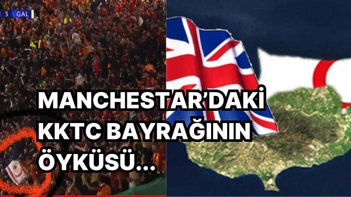 Galatasaray'ın Zaferle Çıktığı Old Trafford'da Dalgalanan KKTC Bayrağının Hikayesini Mutlaka Okumalısınız