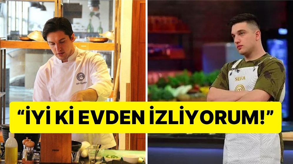 "Psikolojimi Bozmama..." MasterChef'ten Elenen Sefa, Yarışmadaki Bitmek Bilmeyen Kaosa Gönderme Yaptı