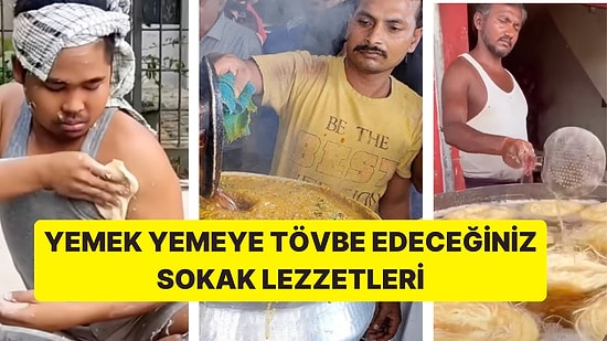 Midesi Hassas Olanlar Görmesin! İştahınıza Bir Daha Açılmamak Üzere Kilit Vuracak Hindistan Sokak Lezzetleri