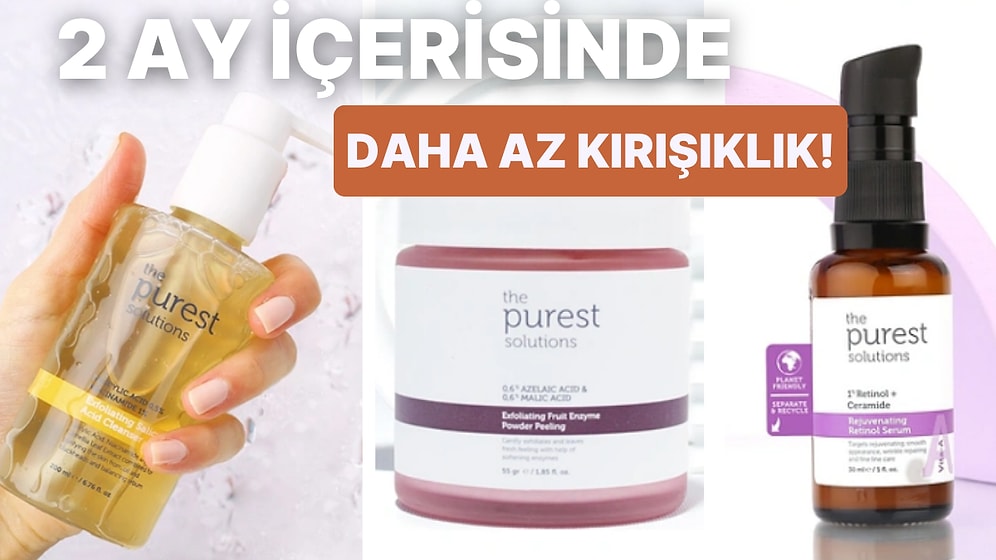 The Purest Solutions Markasının En Beğenilen Ürünleri