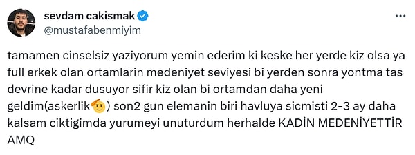 @/mustafabenmiyim adlı kullanıcı kadınların, bulundukları ortama girdiğinde o yerin medenileştiğini söyledi👇