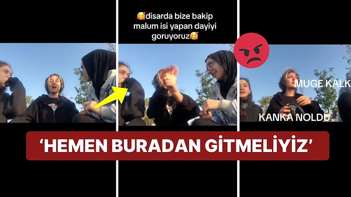 Video Çektikleri Sırada Karşılarında Müstehcen Hareket Yapan Yaşlı Adamı Gördüler: 'Hemen Gitmeliyiz'