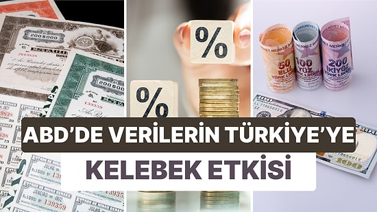 Yurt Dışı Piyasalarda Olanlar: ABD Tarım Dışı İstihdam Şoke Etti! ABD'deki Veriler Türkiye'yi Nasıl Etkiler?