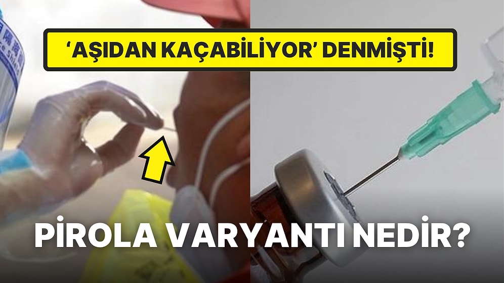 Covid-19 Bizimle Kalmaya Devam Ediyor: Aşıdan Kaçabildiği İddia Edilen 'Pirola' Varyantı Belirtileri Nedir?
