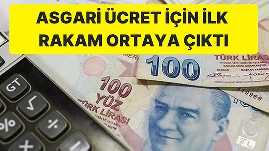 Asgari Ücret İçin İlk Rakam Ortaya Çıktı: "16 Bin Liraya Kadar Çıkabilir"