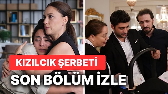 Kızılcık Şerbeti 33. Bölüm Tek Parça İzleme Ekranı: Kızılcık Şerbeti Son Bölüm Tek Parça Full İzle