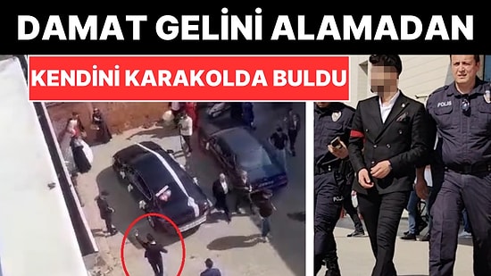 Maganda Damadın Gelin Alma Merasimi Kötü Bitti: Gözaltına Alındı