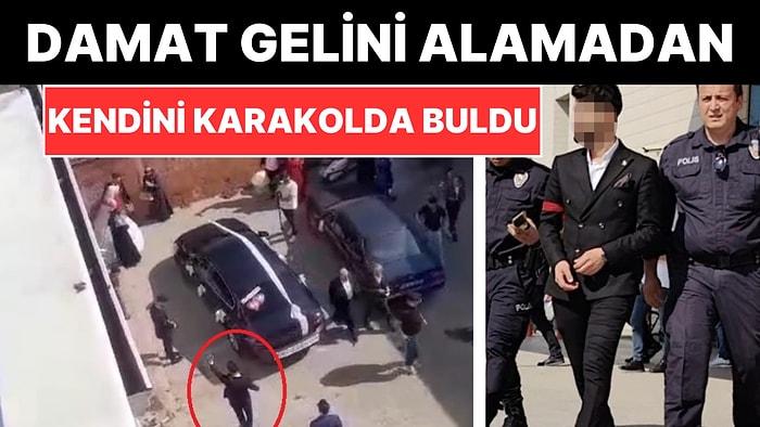Maganda Damadın Gelin Alma Merasimi Kötü Bitti: Gözaltına Alındı