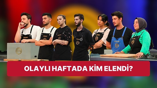 Barbaros ve Barış Arasındaki Kavganın Damga Vurduğu MasterChef'te Bu Hafta Kim Elendi?