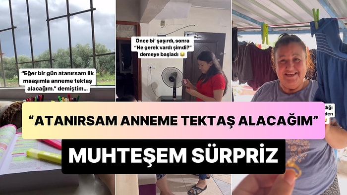 'Bir Gün Atanırsam Anneme Tektaş Alacağım' Diyen Gencin Ekranınızı Bulanıklaştıracak Muhteşem Sürprizi