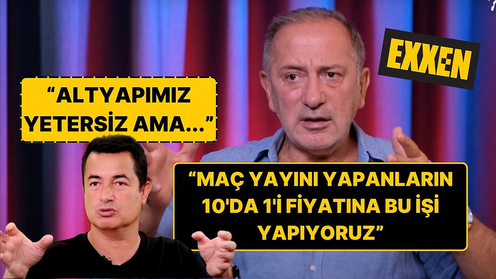 Fatih Altaylı'nın Maçı Exxen'de Yayınlayamadığı İçin Eleştirdiği Acun Ilıcalı'dan İtiraf Gibi Yanıt