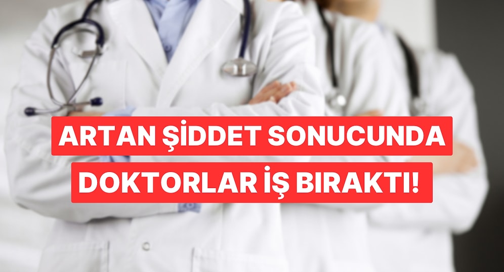 Doktorlar 9 Ekim'de İş Bırakma Kararı Aldı!