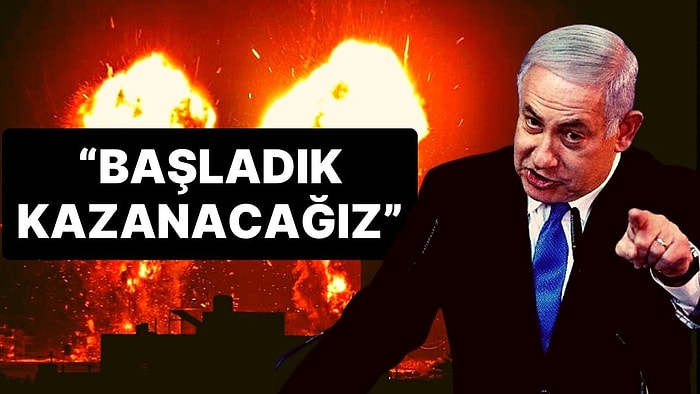 Netanyahu'dan İsrail Filistin Savaşına Yönelik Yeni Açıklama: "Başladık, Kazanacağız"