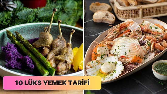 Pahalı Bir Restorandaymış Gibi Hissetmek İçin Evde Yapabileceğin 10 Lüks Yemek Tarifi