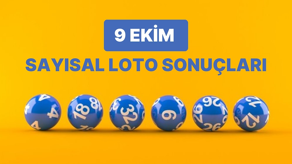 9 Ekim Çılgın Sayısal Loto Sonuçları Açıklandı: 9 Ekim Sayısal Loto Kazandıran Numaralar ve Detaylar