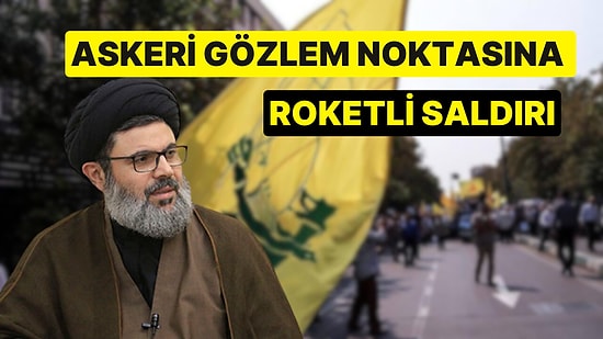 Hizbullah, İsrail’in Saldırısına Karşılık Sınırdaki Askeri Hedefi Vurduğunu Açıkladı
