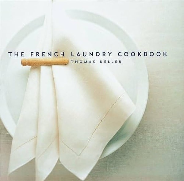 French Laundry Cookbook - Thomas Keller!