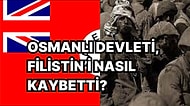 İsrail-Filistin Savaşını Daha İyi Anlamak İçin Osmanlı Devleti'nin Filistin'i Nasıl Kaybettiğini Anımsıyoruz