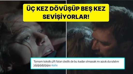 Aile'de Devin ve Aslan'ın Toksikliğin Kitabını Yazdığı Sahnesine Tepki Yağdı!