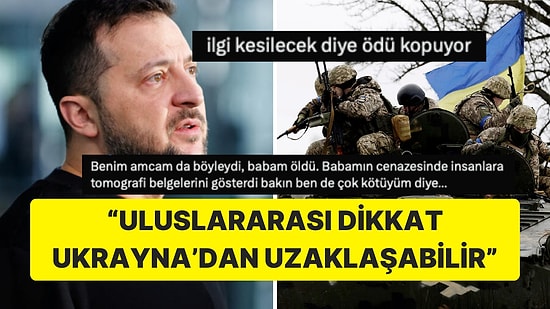 Zelensky'nin Gazze Olayları Yüzünden Ukrayna'nın Unutulacağını Söylemesi Dikkat Çekme Çabasına Yoruldu