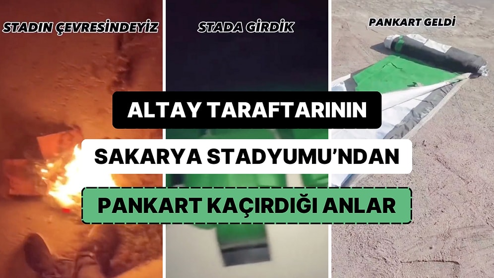 Deplasman Otobüsüne Binen Altay Taraftarının Sakarya Stadyumu'ndan Pankart Kaçırdığı Görüntüler Viral Oldu