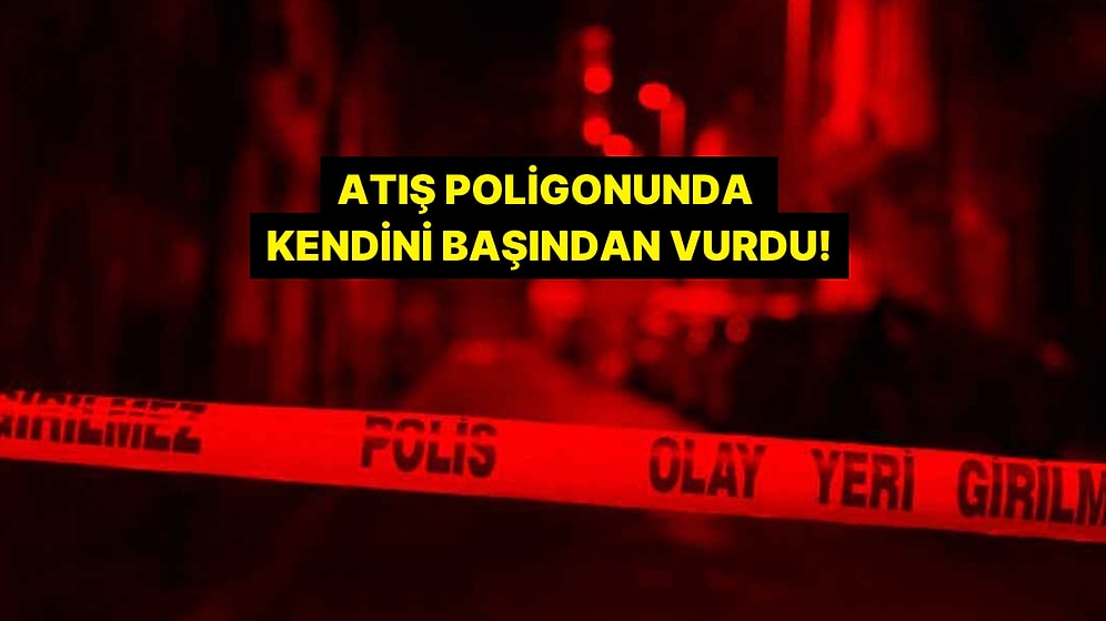 Manisa'da Kan Donduran Olay: Atış Poligonunda Kendini Başından Vurdu