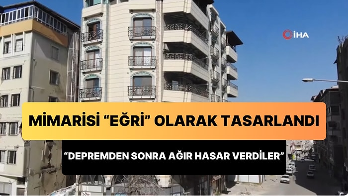 Hatay Kırıkhan'da Mimarisi 'Eğri Balkonlu' Olarak Tasarlanan Bina: 'Depremden Sonra Ağır Hasar Verdiler'