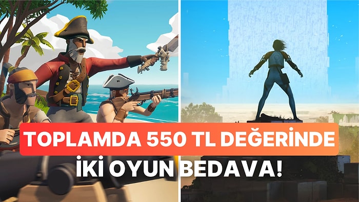 Toplam Steam Değerleri 550 TL Olan İki Şahane Oyun Epic Games'te Ücretsiz