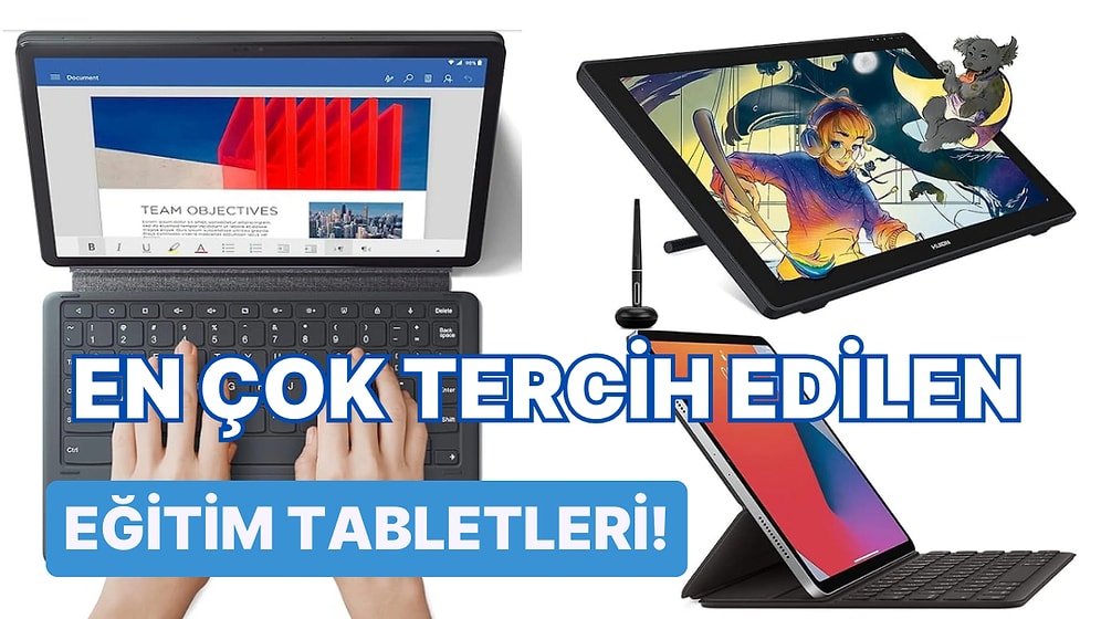 Üniversite Öğrencileri İçin En Çok Tercih Edilen Tablet Modelleri