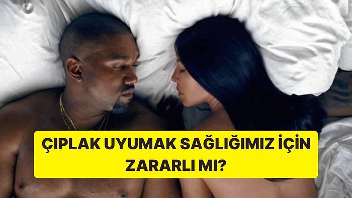 Çıplak Uyumak Sağlığımız İçin Zararlı mı?