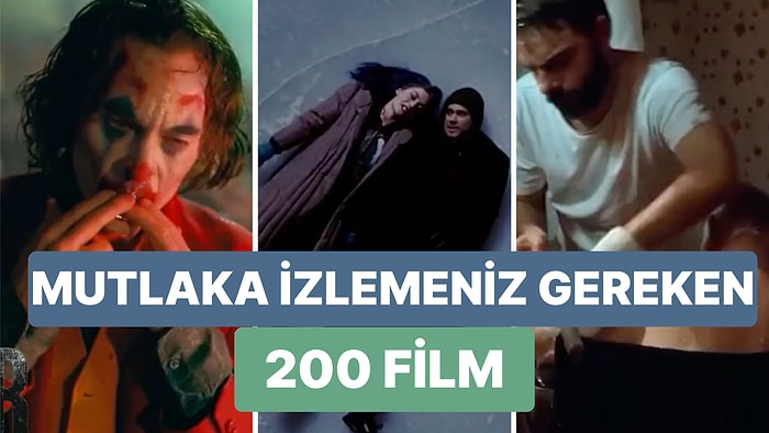 "Ne İzlesem?" Derdini Uzun Mühlet Ara: Tek Videoda Mutlaka İzlemeniz Gereken 200 Film